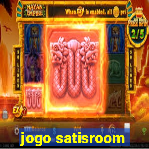 jogo satisroom